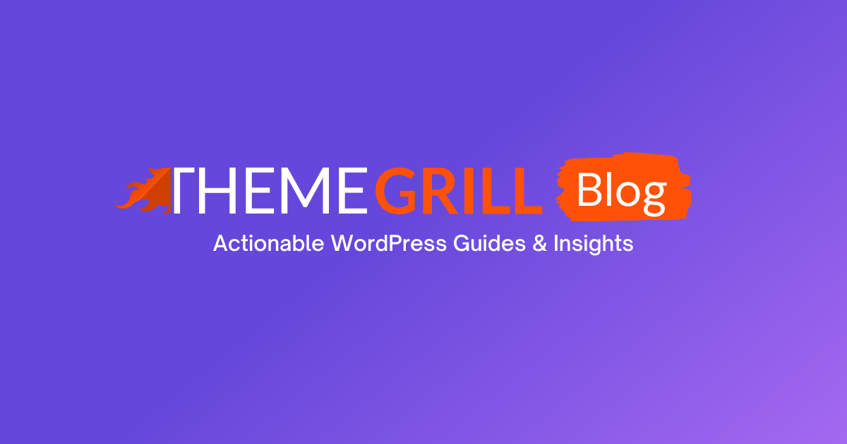 ThemeGrill Blog – WordPress News, Trends & Information