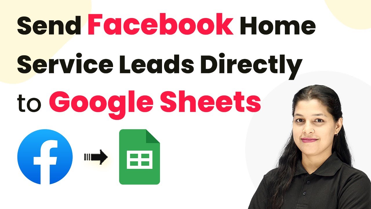 How to Send Facebook Home Service Leads Directly to Google Sheets