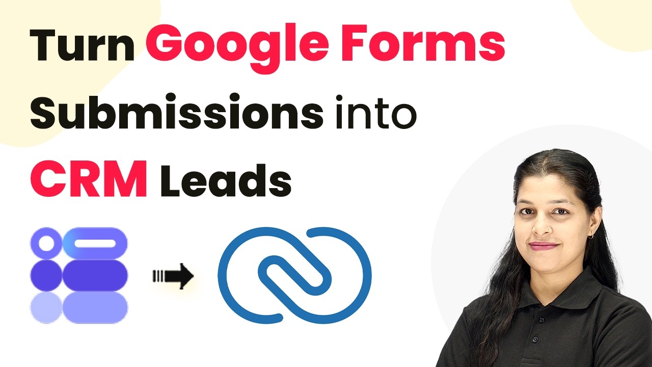 Turn Google Forms Submissions into CRM Leads Automatically